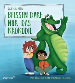 Beißen darf nur das Krokodil - Pappbilderbuch - Heer, Carina