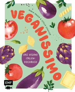 Veganissimo - Das vegane Italien-Kochbuch - Panzer, Maria;Schweizer, Estella
