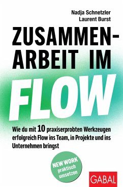 Zusammenarbeit im Flow - Schnetzler, Nadja;Burst, Laurent