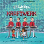 Ella & Ben und Kraftwerk - Von geheimen Studios, perfekten Doppelgängern und fernen Sternen / Ella & Ben Bd.5