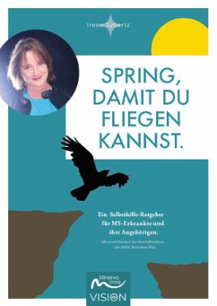 Spring, damit du fliegen kannst. - Sybertz, Irene