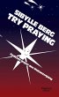 Try Praying - Bild 1