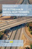 Die Autobahn in Baden-Württemberg