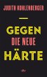 Gegen die neue Härte - Bild 1