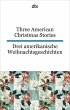 Three American Christmas Stories. Drei... - Bild 1