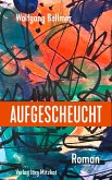 Aufgescheucht