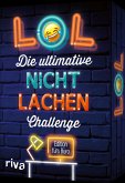 LOL - Die ultimative Nicht-lachen-Challenge - Edition fürs Büro