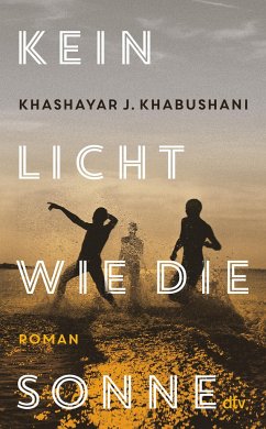 Kein Licht wie die Sonne - Khabushani, Khashayar J.