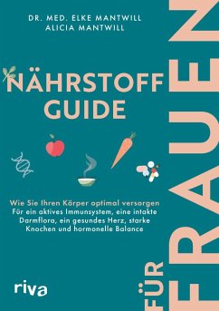 Nährstoff-Guide für Frauen - Mantwill, Dr. med. Elke;Mantwill, Alicia