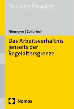 Das Arbeitsverhältnis jenseits der Regelaltersgrenze - Niemeyer, Willem;Zellerhoff, Saskia Constanze