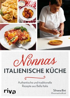 Nonnas italienische Küche - Bini, Silvana;@nonnasilviofficial