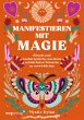 Manifestieren mit Magie - Bild 1