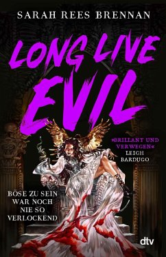 Long Live Evil - Brennan, Sarah Rees