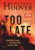 Too Late - Wenn Nein sagen zur tödlichen Gefahr wird