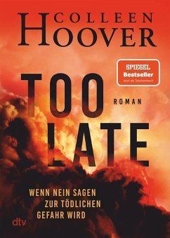 Too Late - Wenn Nein sagen zur tödlichen Gefahr wird - Hoover, Colleen