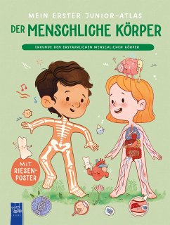 Mein erster Junior-Atlas: Der menschliche Körper