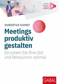 Meetings produktiv gestalten - Kuhnt, Hubertus