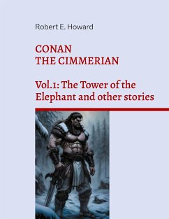 Conan the Cimmerian - Howard, Robert Ervin