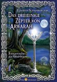 Das dreieinige Zepter von Arwarah