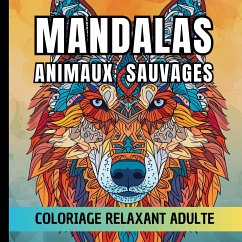 Mandalas animaux sauvages - Chromathérapie, Carnet de couleur