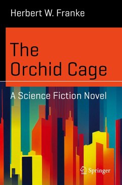 The Orchid Cage - Franke, Herbert W.