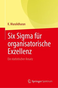 Six Sigma für organisatorische Exzellenz - Muralidharan, K.