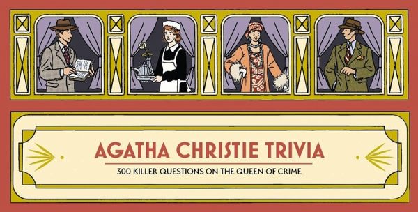Agatha Christie Trivia Agatha Christie Trivia