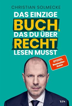 Das einzige Buch, das du über Recht lesen musst - Solmecke, Christian