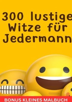 300 lustige Witze für Jedermann - Bonus kleines Malbuch - Batler, Hellen