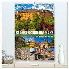Blankenburg am Harz - Terminplaner (hochwertiger Premium Wandkalender 2025 DIN A2 hoch), Kunstdruck in Hochglanz