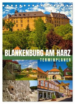 Blankenburg am Harz - Terminplaner (Tischkalender 2025 DIN A5 hoch), CALVENDO Monatskalender - Calvendo;Felix, Holger