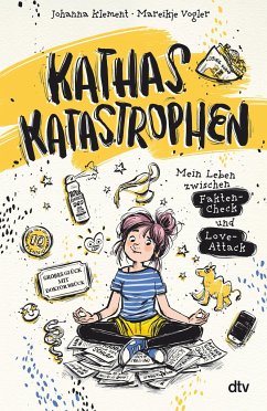 Mein Leben zwischen Fakten-Check und Love-Attack / Kathas Katastrophen Bd.3 - Klement, Johanna