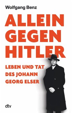 Allein gegen Hitler - Benz, Wolfgang