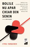 Bolile nu apar chiar din senin (eBook, ePUB)