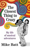 The Closest Thing to Crazy (eBook, ePUB)