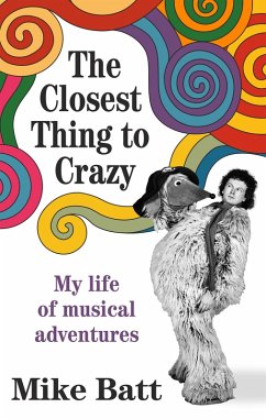 The Closest Thing to Crazy (eBook, ePUB) - Batt, Mike