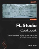 FL Studio Cookbook (eBook, ePUB)