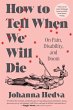 How to Tell When We Will Die (eBook,... - Bild 1