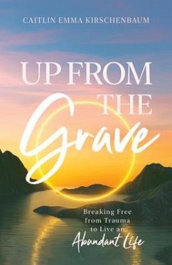 Up from the Grave (eBook, ePUB) - Kirschenbaum, Caitlin Emma