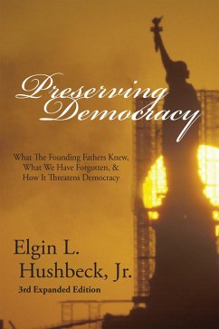 Preserving Democracy (eBook, ePUB) - Hushbeck, Elgin Jr