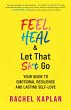 Feel, Heal, and Let That Sh*t Go... - Bild 1