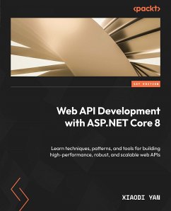 Web API Development with ASP.NET Core 8 (eBook, ePUB) - Yan, Xiaodi