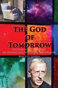 The God of Tomorrow (eBook, ePUB) - Epperly, Bruce G