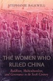 The Women Who Ruled China (eBook, ePUB)