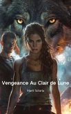 Vengeance Au Clair de Lune (eBook, ePUB)