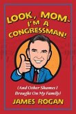 Look Mom--I'm a Congressman! (eBook, ePUB)