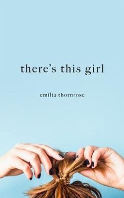 There's This Girl (eBook, ePUB) - Thornrose, Emilia