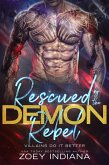 Rescued by the Demon Rebel: A Demonic Enemies to Lovers Romance (Villains Do It Better) (eBook, ePUB)