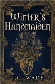 Winter's Handmaiden (eBook, ePUB) Winter's Handmaiden (eBook, ePUB)