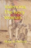 Valencina, The Ivory Woman (eBook, ePUB)